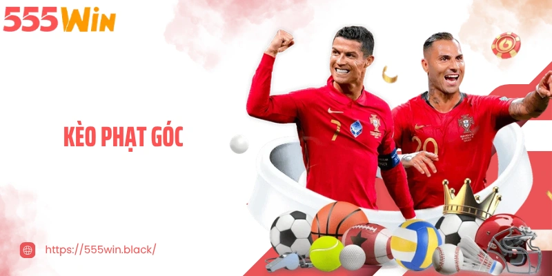 Kèo Phạt Góc - Cách Vận Dụng Hiệu Quả, Linh Hoạt Kèo